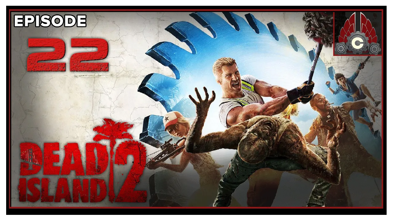 CohhCarnage Plays Dead Island 2 - Episode 22