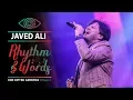 Lagu Mere Rashke Qamar | Javed Ali | Live Performance | Rhythm \u0026 Words | God Gifted Cameras |