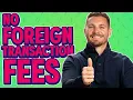Foreign Transaction Fees EXPLAINED