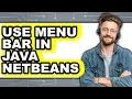 How to Use Menu Bar in Java Netbeans updated