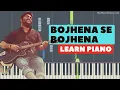 Download Lagu Bohjena se Bojhena - Bengali Piano Tutorial | Arijit Singh Song