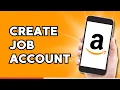 How to Create Amazon Job Account
