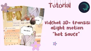 Download დ`Tutorial vidchat 3D + transisi alight motion lagu \ MP3