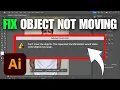 How To Fix Objects Not Moving in Adobe Illustrator With Selection Tool