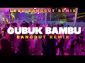 Download Lagu DANGDUT TIMOR REMIX🌴GUBUK BAMBU🌴_REMIX TIMUR PROJECT 2024