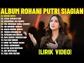 Lagu Lagu Rohani Putri Siagian Terbaru 2026 Full Album (Lirik Video) || Lagu Rohani Penyejuk Hati 2026