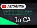 Armstrong Number Program in C How to Find Give number is Armstrong or Not In C