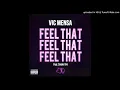 Feel That - Vic Mensa