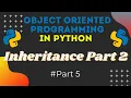 Inheritance in Python Part 2 Object Oriented Programming in Python