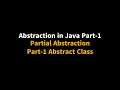 Java tutorial for beginners Abstraction Partial Abstraction in Java Abstract Class