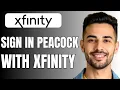 How to Sign Into Peacock With Xfinity Account