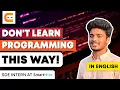 Don t Learn Programming THIS WAY Coding Ninjas