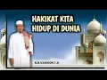 Download Lagu Hakikat Kita Hidup di Dunia-K.H.Uzairon Toifur Abdillah-Temboro