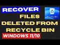 Restore files deleted from Recycle Bin in Windows 11 10