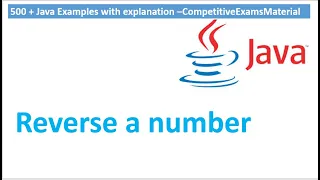 Java program to reverse digits in number with example
