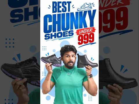 Chunky Shoes 👟 That Make You Look Taller 😎