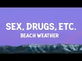 Download Lagu @beachweather - Sex, Drugs, Etc. (Lyrics)