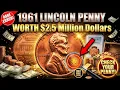 1961 Lincoln Penny Value Rare 1 Cent Coin Worth Thousands