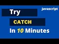 Error Handling in Javascript Try Catch Finally