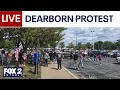 LIVE Dearborn protests grow as crowds gather ahead of city council meeting