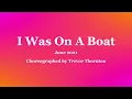 I Was On A Boat - Line Dance (Dance & Teach in English & 中文)