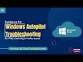 How to Troubleshoot Windows Autopilot Deployment Fix TPM License Profile Errors
