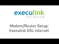 Wi-Fi Setup - Execulink DSL Internet
