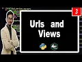 Urls and Views in Django Django Tutorials