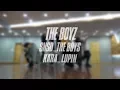 Download Lagu 더보이즈(THE BOYZ) 'The Boys + Lupin' DANCE PRACTICE VIDEO