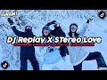 Download Lagu DJ REPLAY X STEREO LOVE X AVANGARD X MASHUP MELODY CAMPURAN STYLE TANTE NEW V2  KHARIS SOPAN