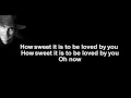 Download Lagu James Taylor + How Sweet It Is (To Be Loved By You) + Lyrics/HQ