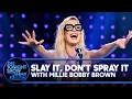 Slay It Don t Spray It with Millie Bobby Brown The Tonight Show Starring Jimmy Fallon