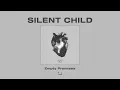 Download Lagu Silent Child - Empty Promises