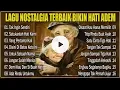 Download Lagu Lagu Nostalgia Terbaik Bikin Hati Adem