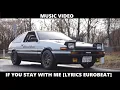 Download Lagu (MV) Initial D Live Action Movie - If You Stay With Me [LYRICS]