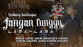 dj bantengan jangan tunggu lama lama lka bersinar ft pangkirmxr 