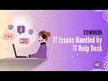 Common IT Issues Handled by Help Desk Teams Technical Support Tools