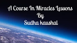 A Course In Miracles Simplified - Lesson 82