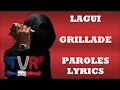 LAGUI - Grillade (Paroles/Lyrics)