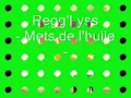 Regg'Lyss - Mets de l'huile -