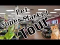 PET SUPERMARKET TOUR