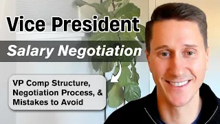 Vice President Salary Negotiation How to Negotiate Vice President Salary