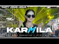 Download Lagu DJ KARMILA PARTY JEDAG JEDUG FEAT AD BYN OFFICIAL