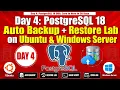 Day 4 PostgreSQL 18 Auto Backup Restore Lab on Ubuntu Windows Server
