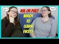 ASL or PSE Which To Learn First ASL Stew