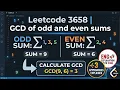 Leetcode 3658 GCD of odd and even sums Explanation in English with code