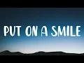 Download Lagu Bruno Mars, Anderson .Paak, Silk Sonic - Put On A Smile (Lyrics)