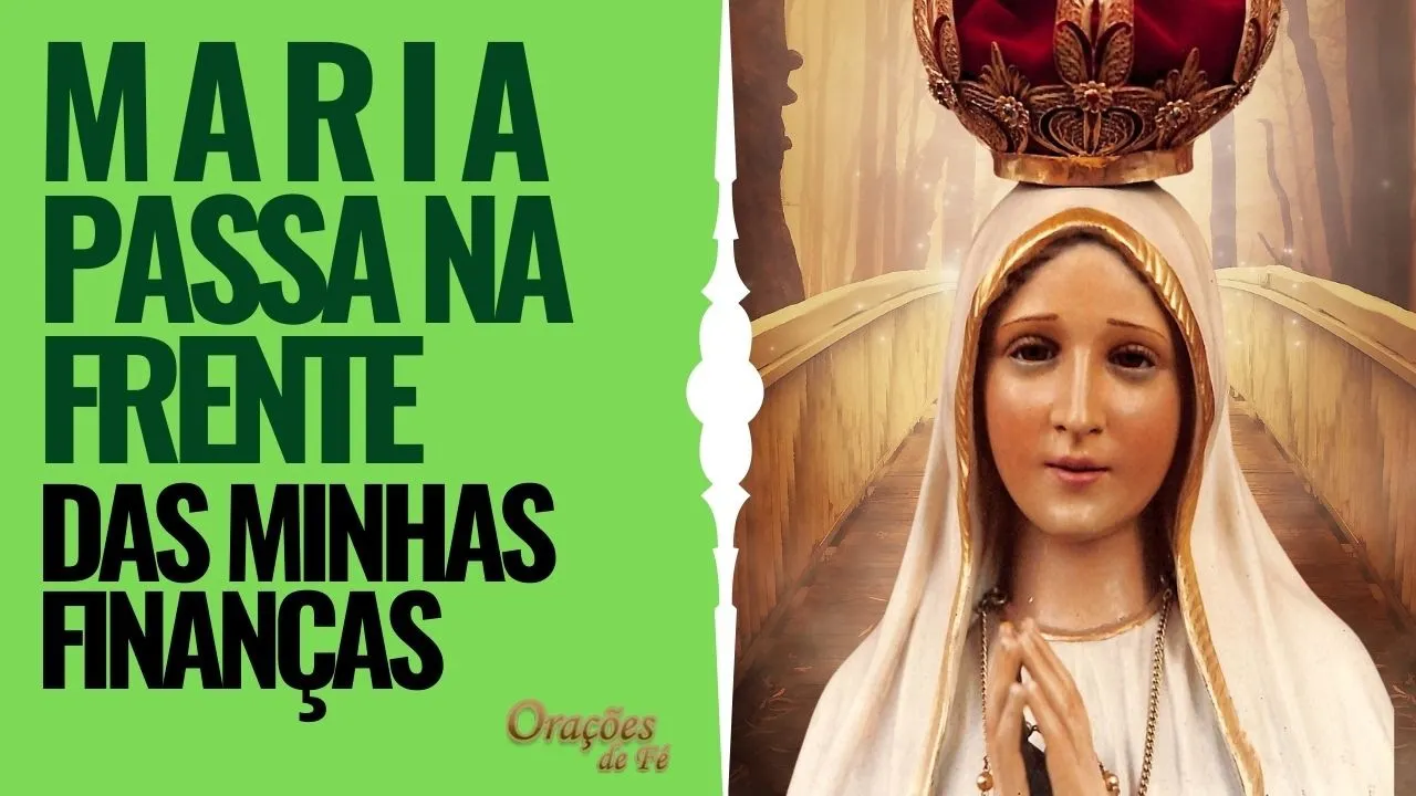 MARIA PASSA NA FRENTE das minhas finanças - @oracoesdefe