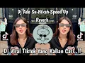 Lagu DJ ADE SU NIKAH SPEED UP + REVERB VIRAL TERBARU 2025 YANG KALIAN CARI CARI