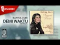 Download Lagu Rafika Duri - Demi Waktu (Official Karaoke Video) | No Vocal